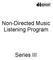 Non-Directed Music Listening Program. Series III