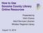 How to Use Sonoma County Library Online Resources. Presented by Vicki Chavez Adult Services Librarian Windsor Regional Library