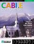 CABLE. companion. There s No Place Like Home. Besides popcorn, what to keep nearby when you watch TV!