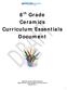 8 th Grade Ceramics Curriculum Essentials Document