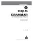 ANSWER KEY FOCUS ON GRAMMAR AN INTEGRATED SKILLS APPROACH SECOND EDITION LIDA BAKER. Copyright 2006 by Pearson Education, Inc. All rights reserved.