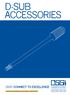 D-SUB ACCESSORIES OSSI : CONNECT TO EXCELLENCE D-SUB ACCESSORIES CATALOGUE / EDITION 04 CONNECTORS, PARTS AND EXCELLENCE SINCE 1974