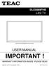 DLE5089FHD LED TV USER MANUAL IMPORTANT! WARRANTY INFORMATION INSIDE. PLEASE READ.   Trademark of TEAC Corporation JAPAN