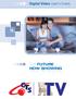 Digital Video User s Guide THE FUTURE NOW SHOWING