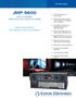 JMP Superior Image Quality for High Resolution 2D and 3D Presentations TWO CHANNEL JPEG 2000 HD VIDEO PLAYERS.