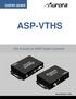 USERS GUIDE ASP-VTHS. VGA & Audio to HDMI Scaler Converter. Manual Number: