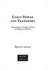 Early Power and Transport