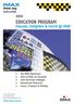 EDUCATION PROGRAM. Educate, Enlighten & IMAX EDUCATION 2009