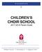 CHILDREN S CHOIR SCHOOL Parent Guide