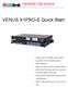 VENUS X1PRO-E Quick Start