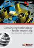 Convincing technology - faster mounting