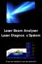 Laser Beam Analyser Laser Diagnos c System. If you can measure it, you can control it!