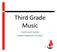 Third Grade Music. Curriculum Guide Iredell-Statesville Schools