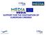 MEDIA SUPPORT FOR THE DIGITISATION OF EUROPEAN CINEMAS