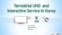 Terrestrial UHD and Interactive Service in Korea. Nov. 14 th 2018 JEONG-DEOK, KIM KBS, KOREA