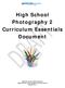 High School Photography 2 Curriculum Essentials Document