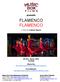 presents FLAMENCO FLAMENCO A film by Carlos Saura 90 min., Spain, 2010 Unrated Official Site: