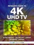 UHD TV RETAILER S GUIDE TO 4K UHD FORECAST SELLING TIPS CONTENT RESOURCES DISPLAYS UHD TV. In partnership with ADVERTISING SUPPLEMENT