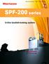 Bookletmaker SPF-200 series. SPF-200 series. Bookletmaker SPF-200A / 200L + FC-200A / 200L. In-line booklet-making system