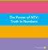 The Power of NTV: Truth in Numbers
