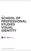 JUNE 24, 2014 SCHOOL OF PROFESSIONAL STUDIES VISUAL IDENTITY. Mark Courtney, Visual Identity Manager, ,