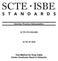 Interface Practices Subcommittee SCTE STANDARD SCTE Test Method for Drop Cable Center Conductor Bond to Dielectric