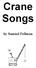 Crane Songs. by Samuel Pellman