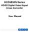 HCC6830N Series. HD/SD Digital Video Signal Cross Converter. User Manual