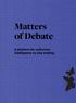 Matters of Debate. A platform for collective intelligence on city-making