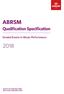 ABRSM. Qualification Specification. Graded Exams in Music Performance. Version 1.0: September 2018 Next review: September 2019