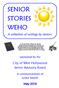 SENIOR STORIES WEHO. City of West Hollywood Senior Advisory Board. A collection of writings by Seniors. sponsored by the