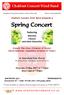 Chalfont Concert Wind Band. Chalfont Concert Wind Band presents a. Spring Concert. featuring. Marches Classics and other favourites