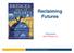 Reclaiming Futures. Philip DeVol aha! Process, Inc. Copyright 2006 aha! Process, Inc.   1