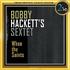 Late in 1974, when Bobby Hackett then nearly sixty forgot a diabetes injection