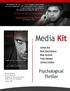 Media Kit. Psychological Thriller. Author Bio Book Descriptions Book Excerpt Press Release Contact Author
