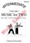Sample VOLUME 1. MUSIC for TWO. Flute, Oboe or Violin and Flute, Oboe or Violin. Music Sample. Classical Favorites