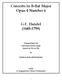 Concerto in B-flat Major Opus 4 Number 6. G.F. Handel ( )