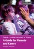 Playing a Musical Instrument or Singing. A Guide for Parents and Carers.