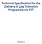 Technical Specification for the Delivery of Live Television Programmes to SVT