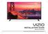 VIZIO INSTALLATION GUIDE. E48u-D0 and E55u-D0. Please read this guide before using the product.