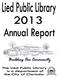 Thank you for allowing me to present this annual report on behalf of the Lied Public Library Board of Trustees.