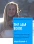 THE JAM BOOK. Maya Elizabeth B THEMUSICIANGIRL.COM PRESENTS. Part II