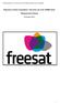 Response to Ofcom Consultation The future use of the 700MHz band. Response from Freesat. 29 August 2014