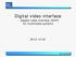 Digital video interface - Gigabit video interface (GVIF) for multimedia systems