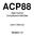 ACP88. Eight Channel Compressor/Limiter/Gate. User s Manual. Version 1.2