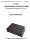 LT-600 LED lighting control system instructions for use Page 1 of 5 LT-600 LED LIGHTING CONTROL SYSTEM. (on-line/off-line/timing/dmx Four in one)